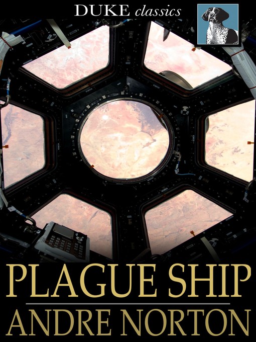 Title details for Plague Ship by Andre Norton - Available